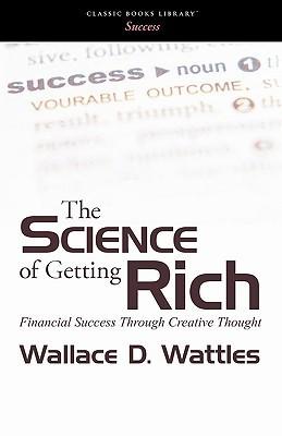 The Science Of Getting Rich